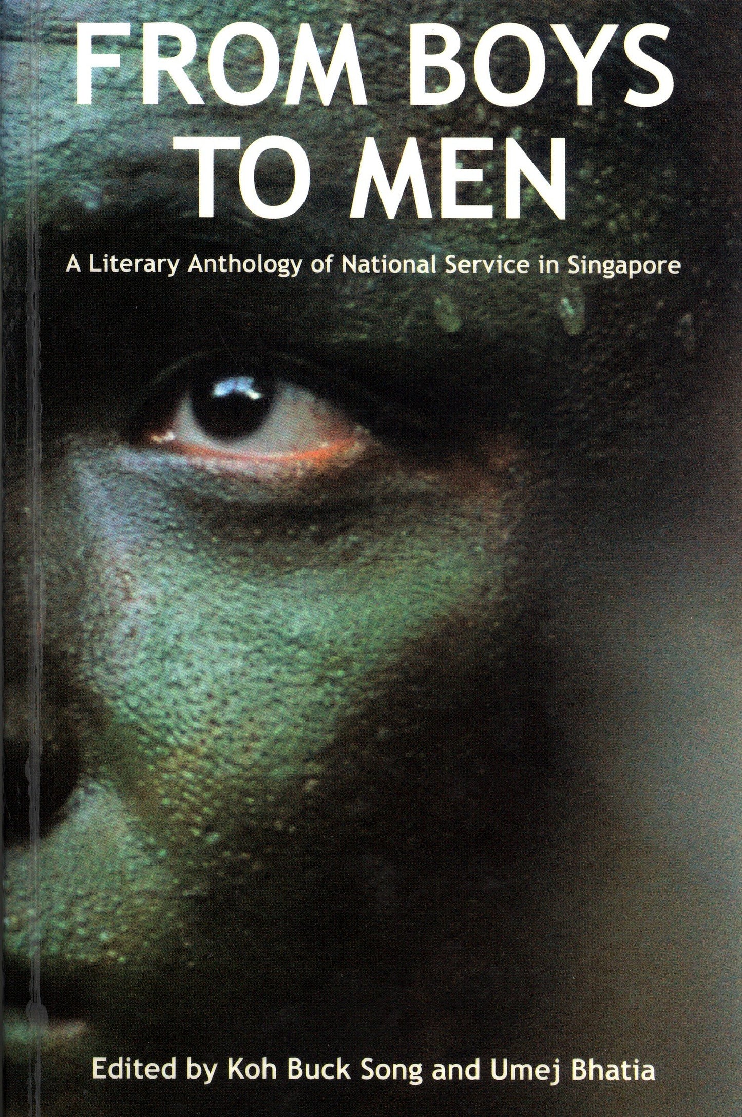 From Boys to Men: A Literary Anthology of National Service in Singapore book cover