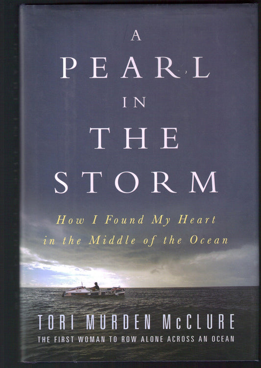 Pearl in the Storm: How I Found My Heart in the Middle of the Ocean