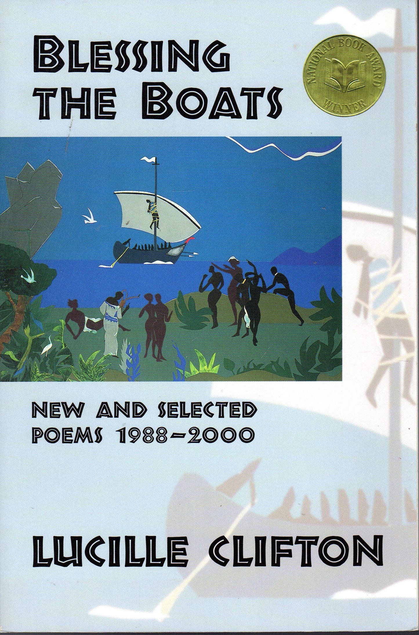 Blessing the Boats: New and Selected Poems 1988-2000