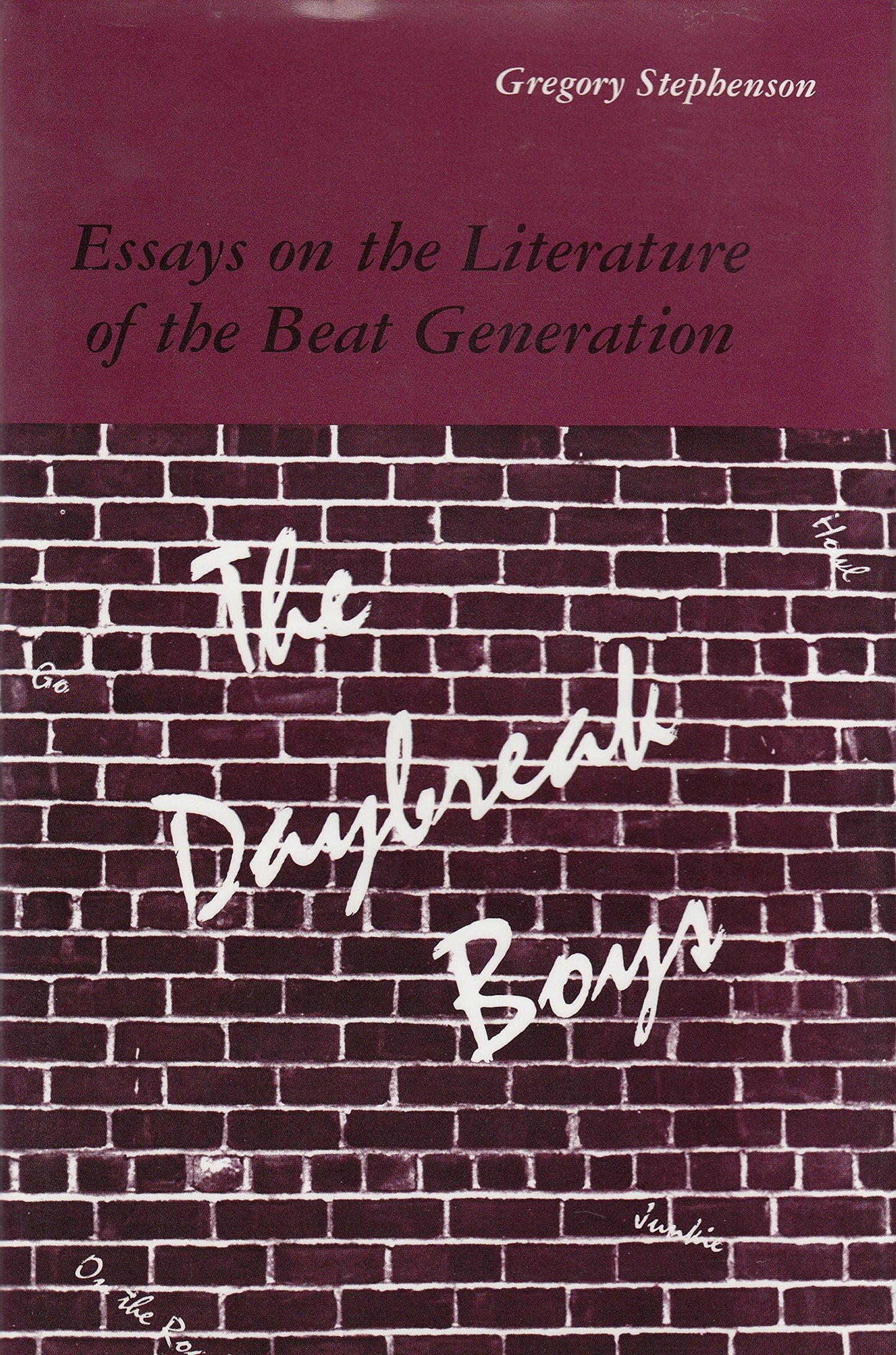 Daybreak Boys: Essays on the Literature of the Beat Generation