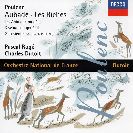 Poulenc - Aubade · Les biches · Les animaux modèles / Pascal Rogé · Charles Dutoit book cover