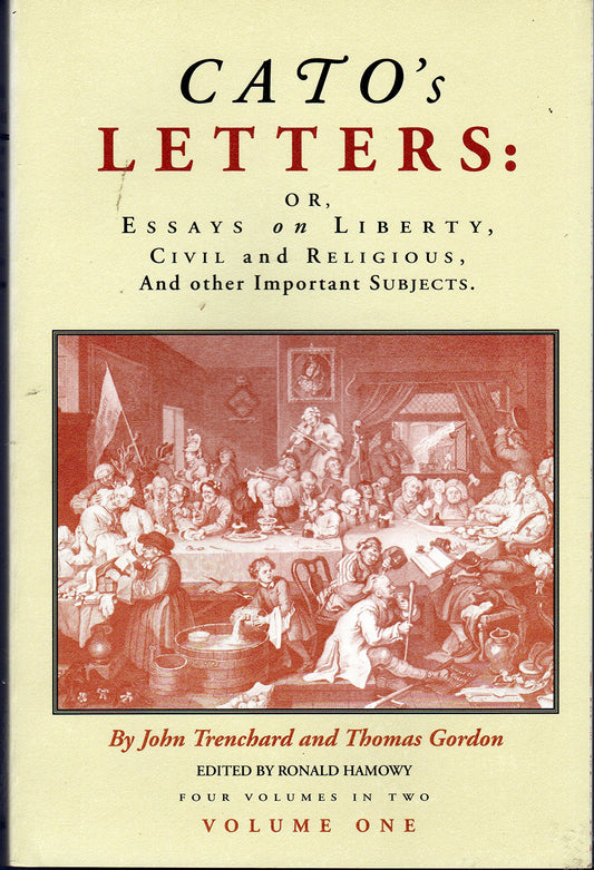 Cato's Letters: Essays on Liberty