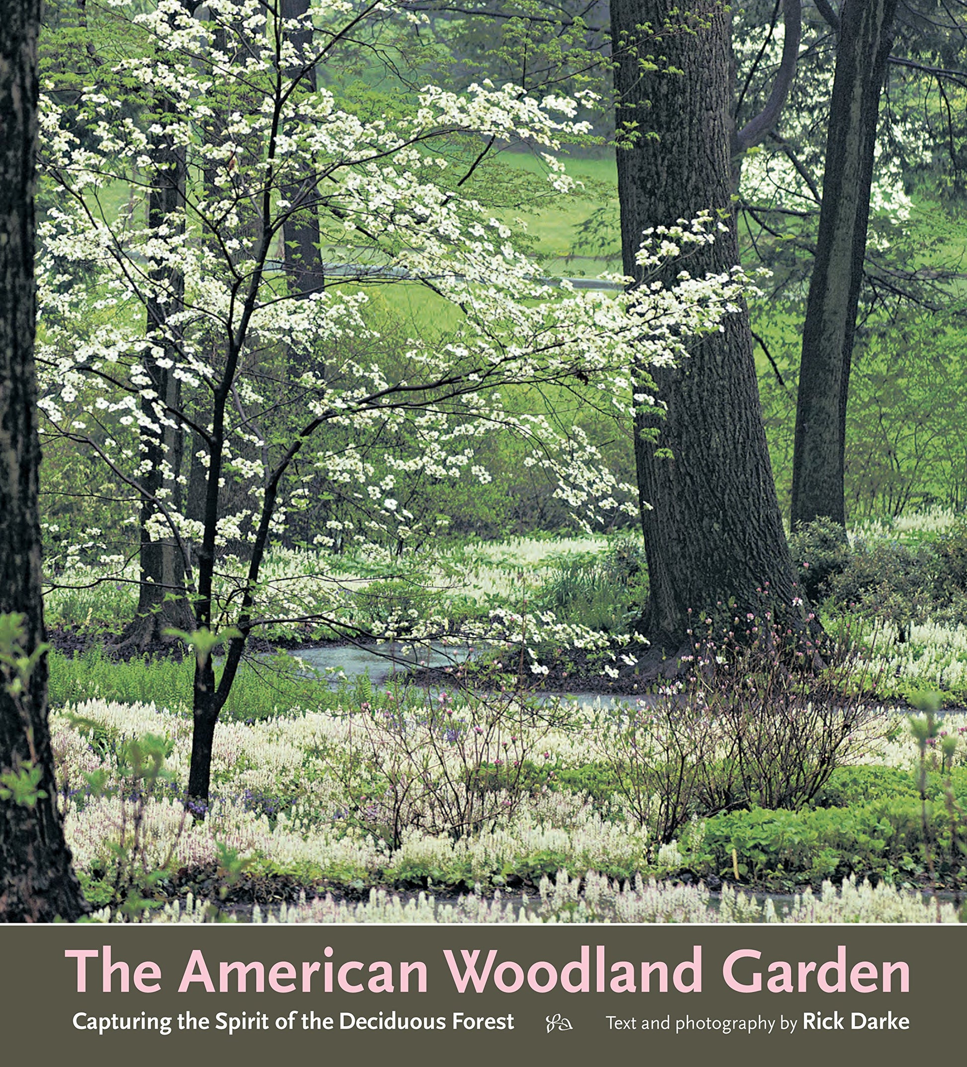 American Woodland Garden: Capturing the Spirit of the Deciduous Forest book cover