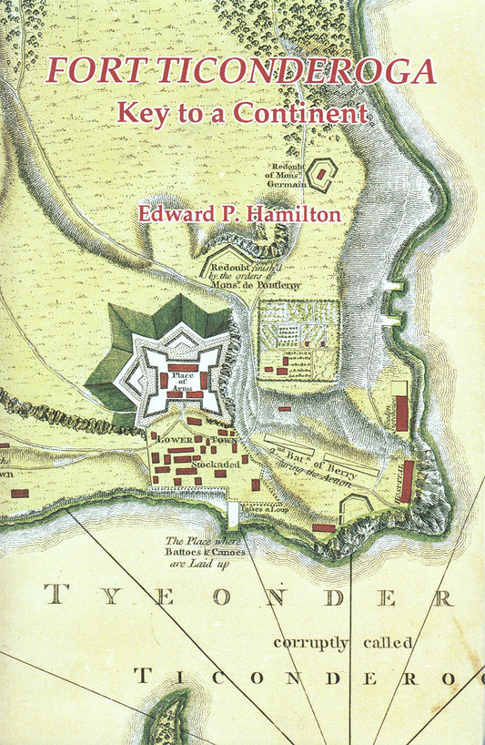 Fort Ticonderoga: Key to a Continent