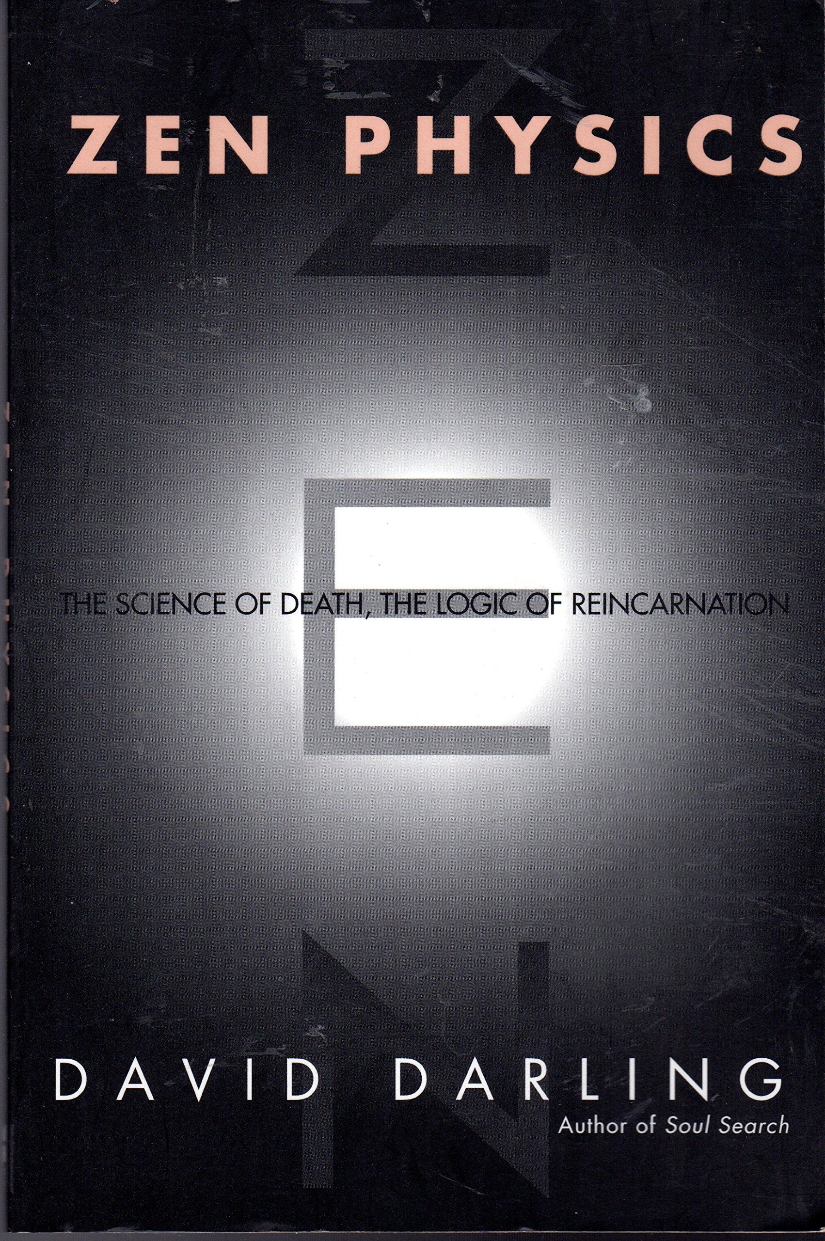 Zen Physics: The Logic of Death, the Science of Reincarnation book cover