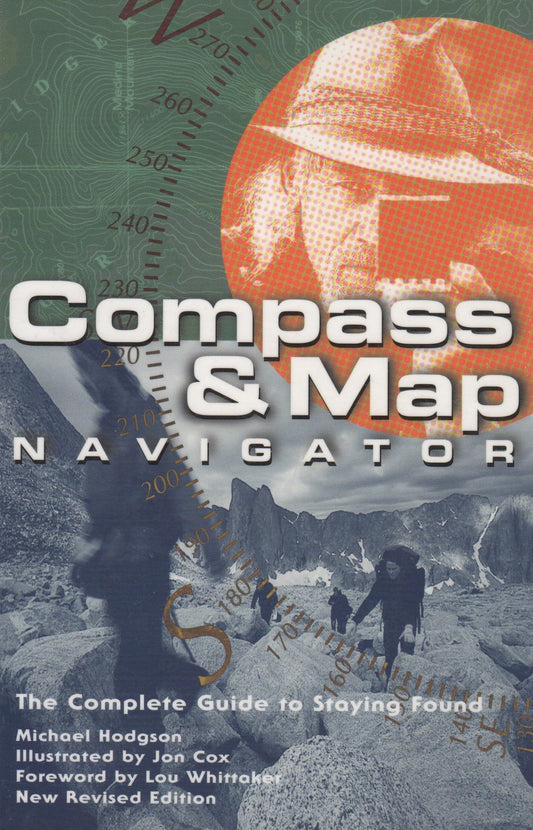 Compass and Map Navigator: The Complete Guide to Staying Found book cover