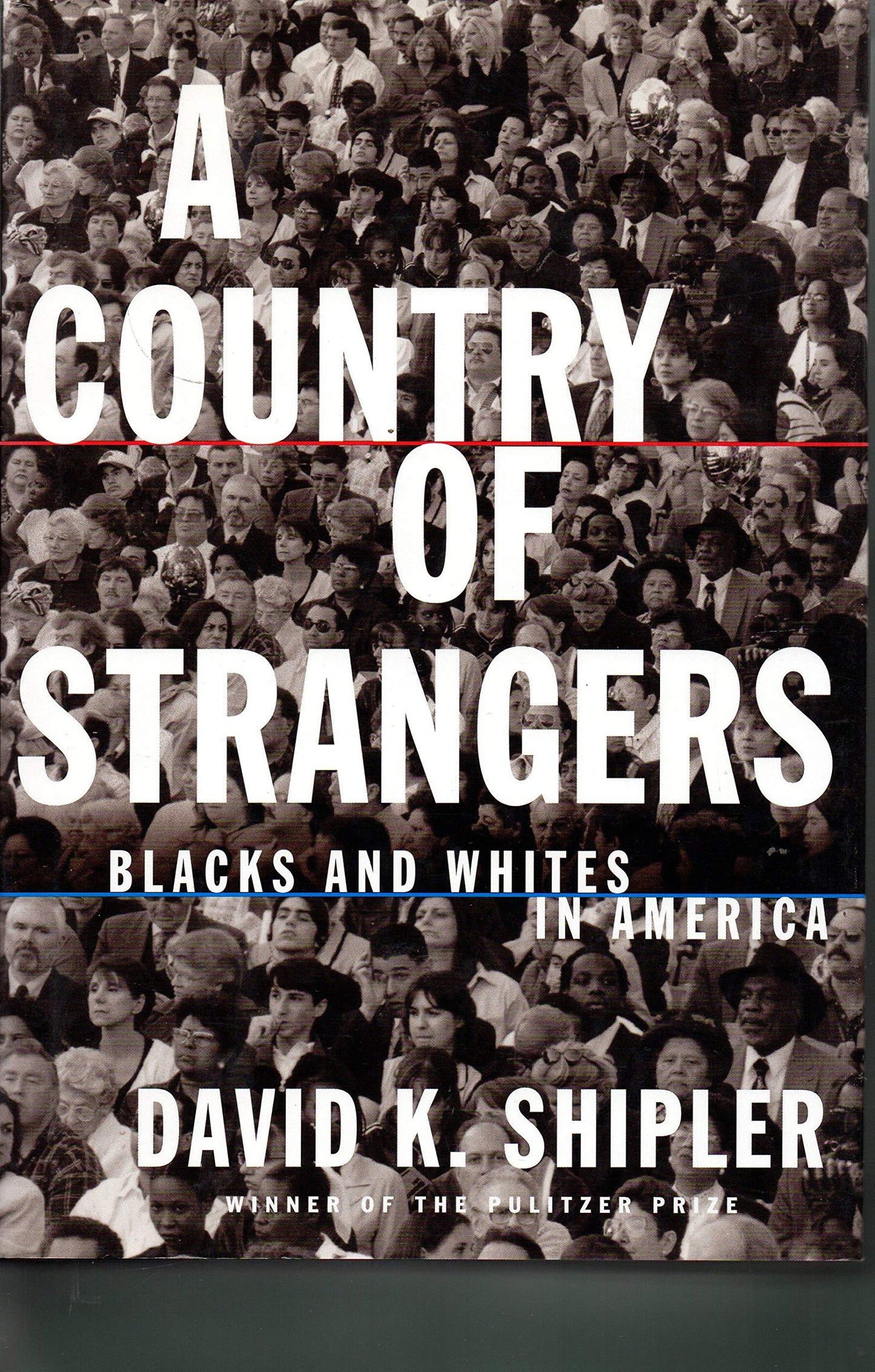 Country of Strangers: Blacks and Whites in America book cover