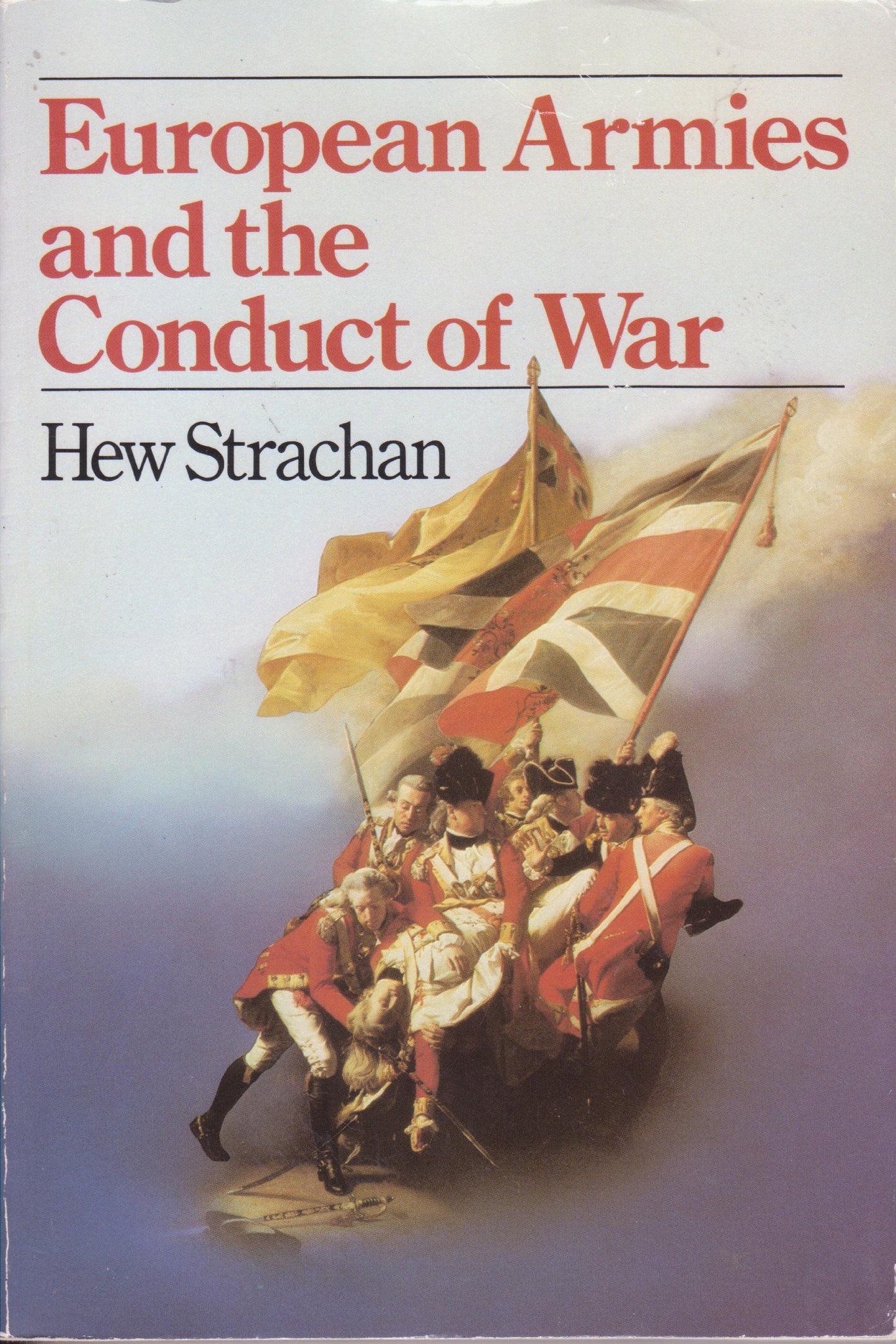 European Armies and the Conduct of War