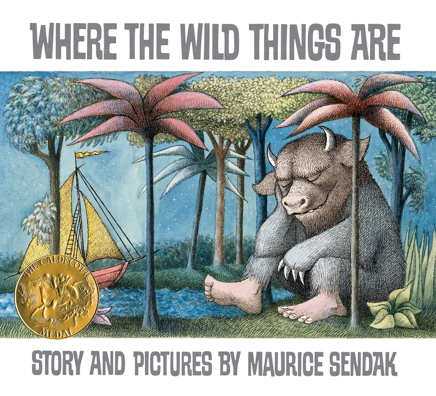 Where the Wild Things Are: A Caldecott Award Winner book cover