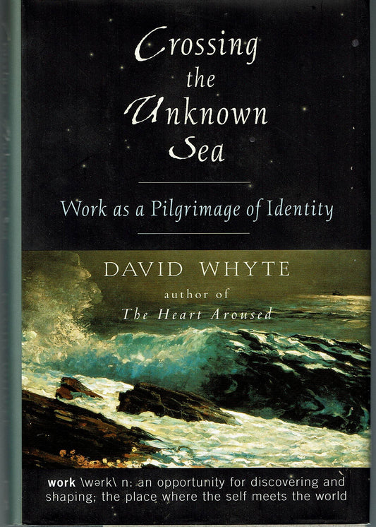 Crossing the Unknown Sea: Working as a Pilgrimage of Identity book cover