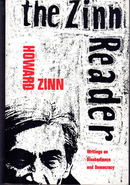 Zinn Reader: Writings on Disobedience and Democracy book cover