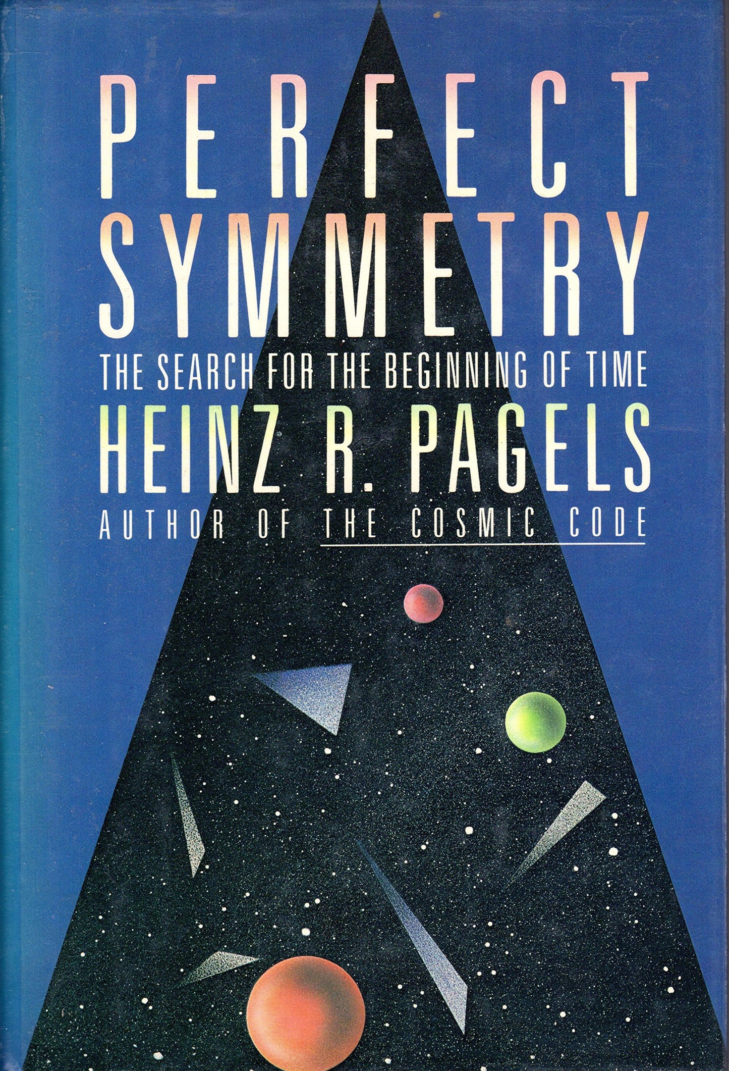 Perfect Symmetry: The Search for the Beginning of Time book cover