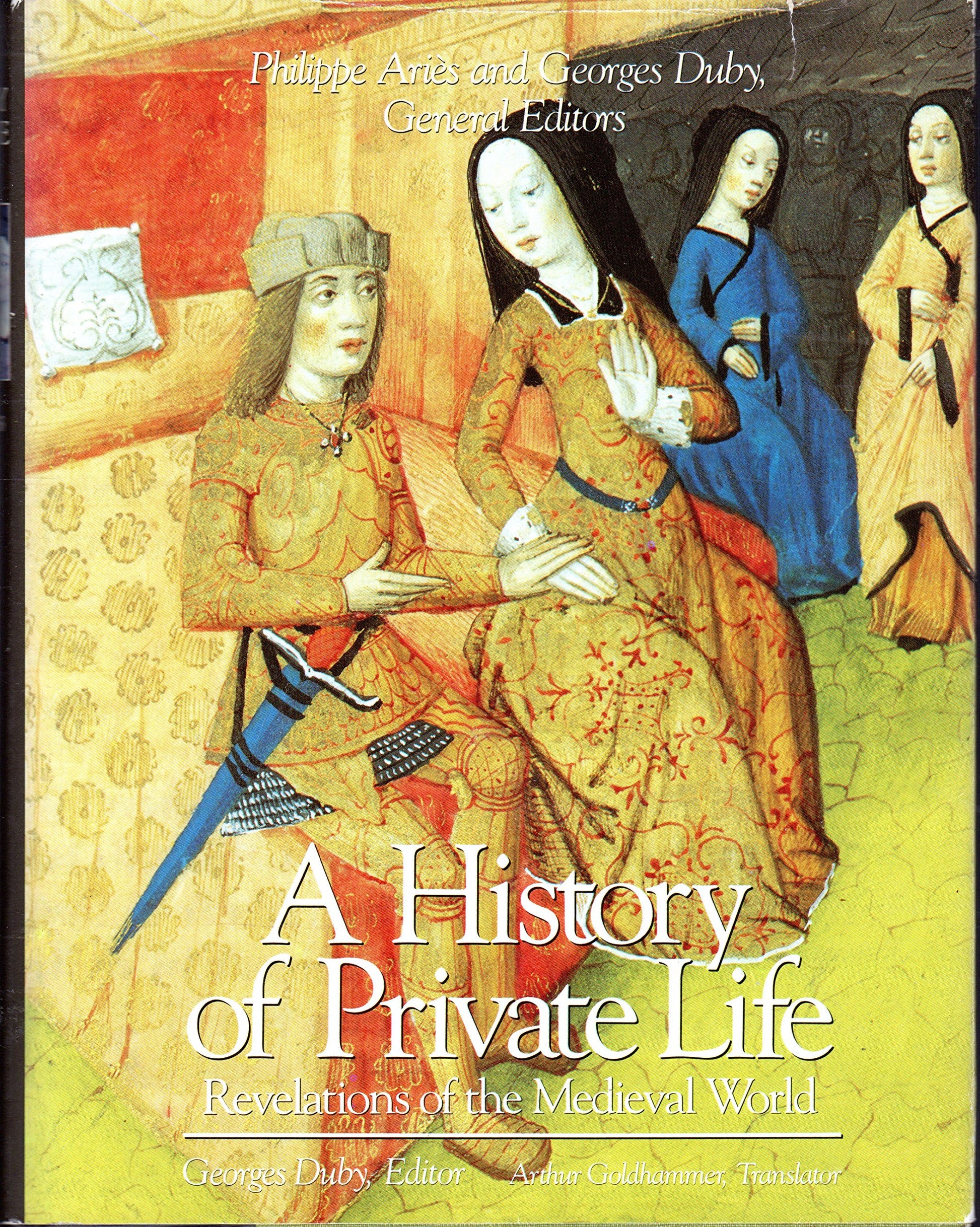 History of Private Life, Volume II, Revelations of the Medieval World: , book cover