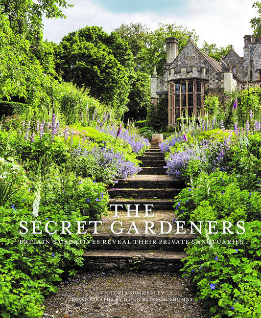 Secret Gardeners: Britain's Creatives Reveal Their Private Sanctuaries book cover