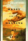 Money & the Meaning of Life