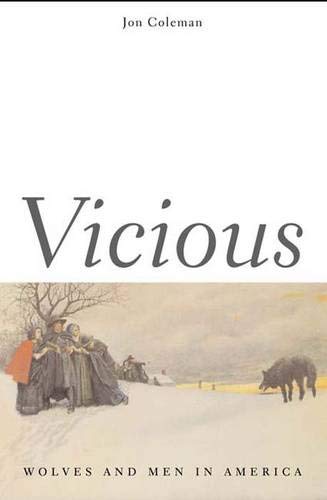 Vicious: Wolves and Men in America