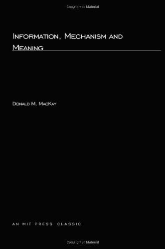 Information, Mechanism and Meaning