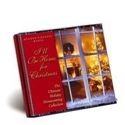 I'll Be Home for Christmas: The Ultimate Holiday Homecoming Collection