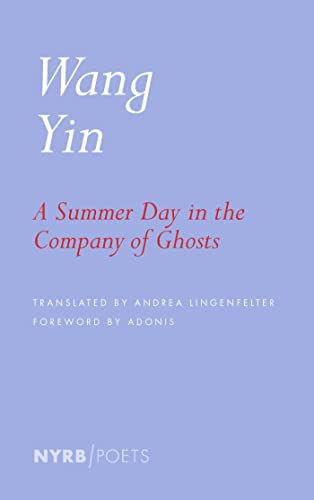 Summer Day in the Company of Ghosts: Selected Poems