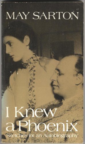 I Knew a Phoenix: Sketches for an Autobiography