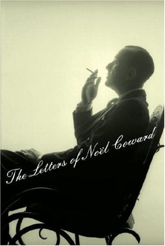 Letters of Noel Coward