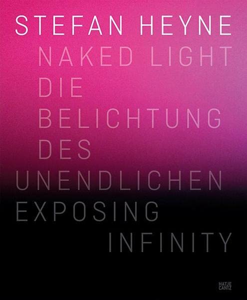Stefan Heyne: Naked Light