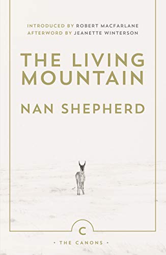 Living Mountain: A Celebration of the Cairngorm Mountains of Scotland (Main - Canons Imprint Re-Issue)