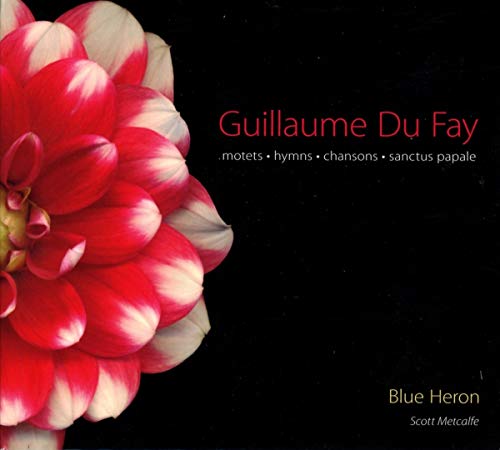 Guillaume Du Fay: Motets, Hymns & Chansons