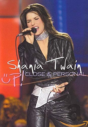 Shania Twain: Up! Close & Personal