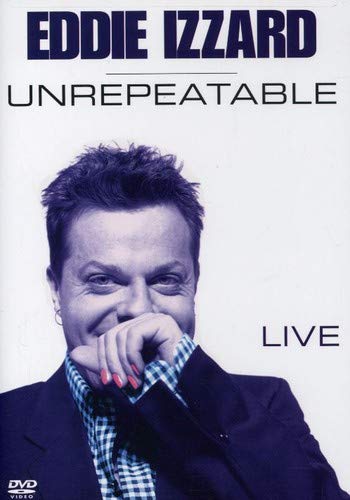 Eddie Izzard: Unrepeatable