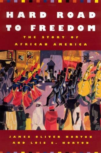 Hard Road to Freedom: The Story of African America