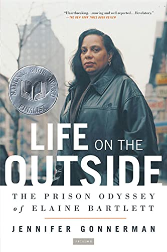 Life on the Outside: The Prison Odyssey of Elaine Bartlett