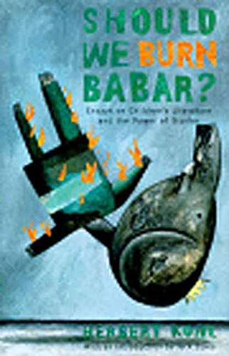 Should We Burn Babar?: Essays on Children's Literature and the Power of Stories