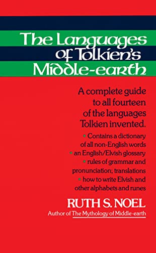 Languages of Tolkien's Middle-Earth: A Complete Guide to All Fourteen of the Languages Tolkien Invented