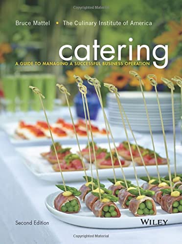 Catering: A Guide to Managing a Successful Business Operation (Revised)