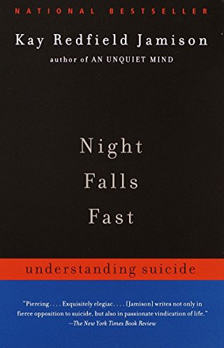 Night Falls Fast: Understanding Suicide