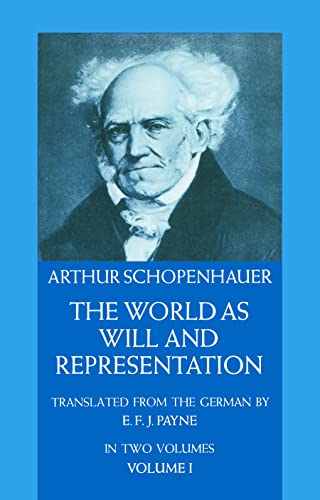 World as Will and Representation, Vol. 1: Volume 1 (Revised)