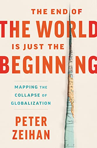 End of the World Is Just the Beginning: Mapping the Collapse of Globalization