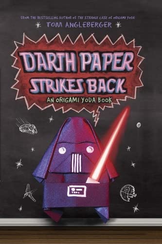 Darth Paper Strikes Back: An Origami Yoda Book