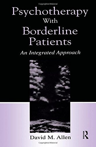 Psychotherapy with Borderline Patients: An Integrated Approach