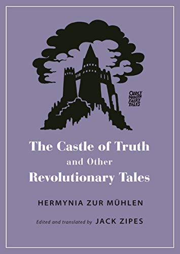 Castle of Truth and Other Revolutionary Tales