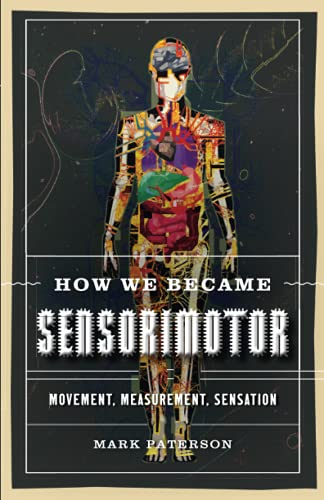 How We Became Sensorimotor: Movement, Measurement, Sensation