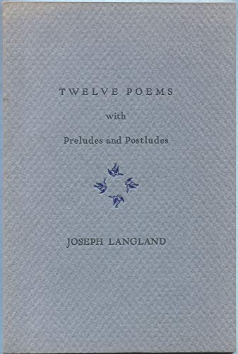 Twelve Poems With Preludes and Postludes