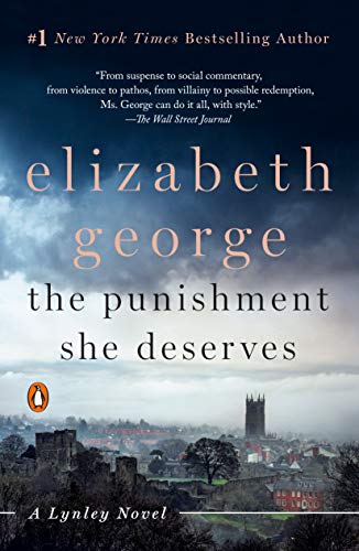 Punishment She Deserves: A Lynley Novel