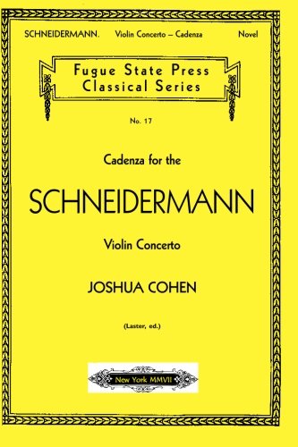 Cadenza for the Schneidermann Violin Concerto