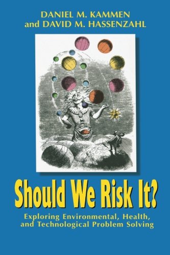 Should We Risk It?: Exploring Environmental, Health, and Technological Problem Solving