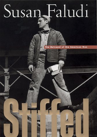 Stiffed: The Betrayal of American Man