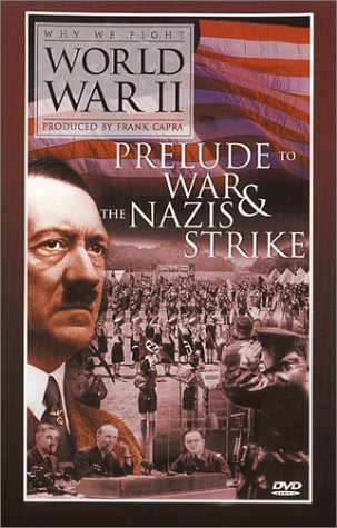 Prelude to War & the Nazis Strike