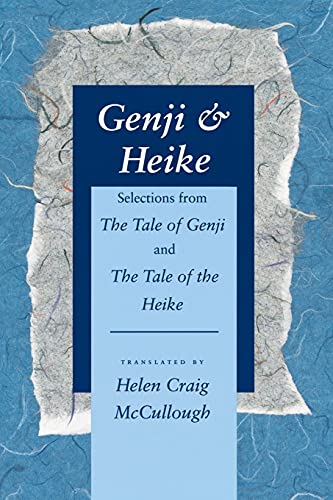 Genji & Heike: Selections from the Tale of Genji and the Tale of the Heike