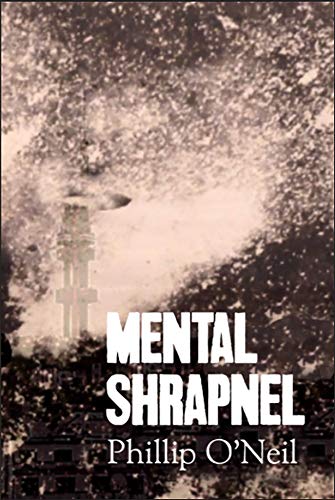 Mental Shrapnel